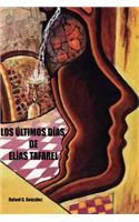 Los ultimos dias de Elias Tafarel