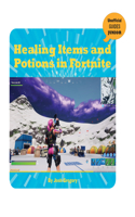 Healing Items and Potions in Fortnite: (21st Century Skills Innovation Library: Unofficial Guides Ju)