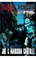 Zombies VS Robots: A Cyberpunk Tale of Terror(Zombies Vs Robots)