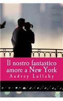 Il nostro fantastico amore a New York