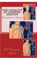 Audacity of a Widow-Emotan