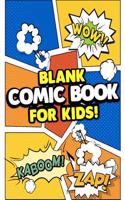 Blank Comic Book for Kids: Create Your Own Comics with This Comic Book Journal Notebook: Over 100 Pages Large Big 8.5- X 11- Cartoon / Comic Book