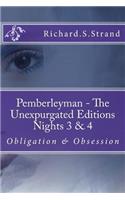 Pemberleyman - The Unexpurgated Editions - Nights 3 & 4