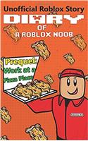 Diary of a Roblox Noob: Work at a Pizza Place: Volume 8 (Robloxia Noob Diaries)