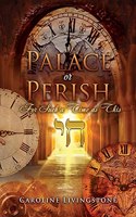 Palace or Perish