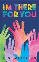 I'M There for You