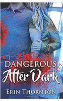Dangerous After Dark