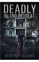 Deadly Island Retreat