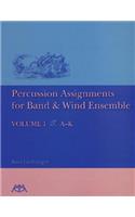 Percussion Assignments for Band and Wind Ensemble