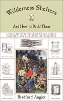 Wilderness Shelters: And How T