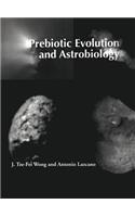 Prebiotic Evolution and Astrobiology