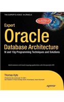 Expert Oracle Database Architecture: 9i and 10g Programming Techniques and Solutions [With CDROM]: 9i and 10g Programming Techniques and Solutions