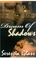 Dream of Shadows