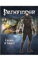Pathfinder #17 Second Darkness: A Memory of Darkness