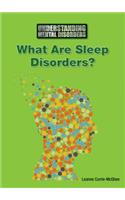 What Are Sleep Disorders?