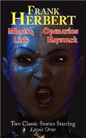 Missing Link & Operation Haystack - Two Classic Stories Starring Lewis Orne