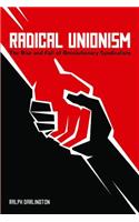 Radical Unionism