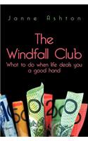 Windfall Club: What to do When Life Deals You a Good Hand