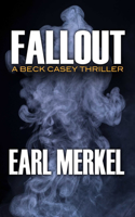Fallout: A Beck Casey Thriller(Beck Casey Thrillers)
