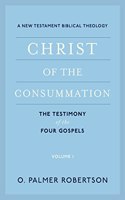 Christ of the Consummation, Volume 1