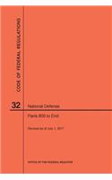 Code of Federal Regulations Title 32, National Defense, Parts 800-End, 2017: (Code of Federal Regulations)