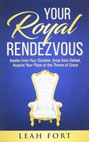 Your Royal Rendezvous