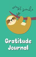 Just Smile Sloth Gratitude Journal: Daily Record of Gratitude and Sketch Doodles - 3 Minute Gratitude Journal for Kids