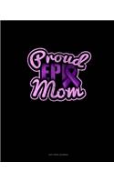 Proud Epi Mom