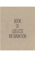 Book of Useless Information: A Simple Lined Notebook