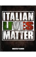 Italian Lives Matter Undated Planner