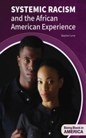 Systemic Racism & the African American Experience