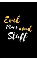 Evil Plans And Stuff