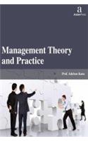 MANAGEMENT THEORY AND PRACTICE