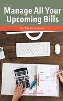 Manage All Your Upcoming Bills: Monthly Bill Organizer