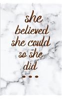 She Believed She Could So She Did