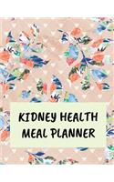 Kidney Health Meal Planner: Weekly Menu Planner and Grocery List