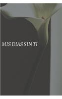 Mis Dias Sin Ti