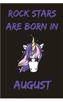 Rock Stars Are Born In August