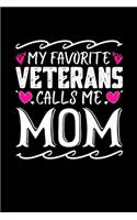 My Favorite Veterans Calls Me Mom