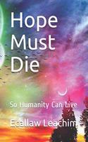 Hope Must Die