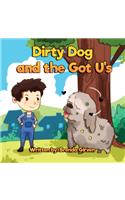 Dirty Dog and The Got U's