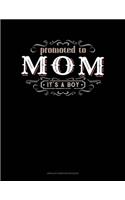 Promoted To Mom It's A Boy: Unruled Composition Book