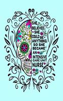 She Believed She Could Be Anything So She Became An Intensive Care Unit Nurse