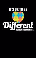 It's OK To Be Different Autism Awareness