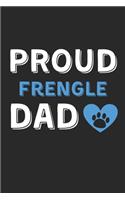 Proud Frengle Dad: Lined Journal, 120 Pages, 6 x 9, Frengle Dog Dad Gift Idea, Black Matte Finish (Proud Frengle Dad Journal)