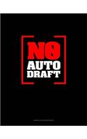 No Auto Draft: Genkouyoushi Notebook(849 Genkouyoushi Notebook)