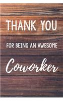 Thank You For Being An Awesome Coworker: 6x9" Dot Bullet Wood Notebook/Journal Gift Idea For Work Coworkers, Colleagues