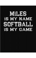 Miles Is My Name Softball Is My Game: Softball Themed College Ruled Compostion Notebook - Personalized Gift for Miles