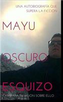 Mayu: Oscuro -Esquizo-: Una Autobiograf