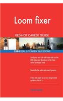 Loom fixer RED-HOT Career Guide; 2584 REAL Interview Questions